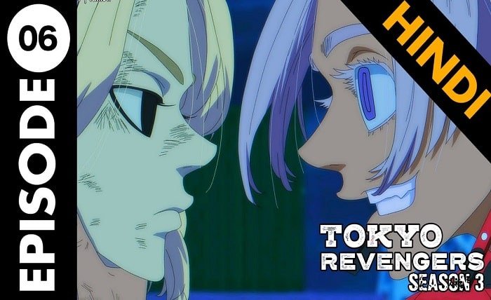 tokyo revengers season 3 episode 6